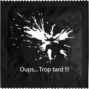 Préservatif OUPS TROP TARD