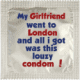 Prservatif Callvin GIRLFRIEND LOUZY CONDOM LONDON