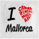 Prservatif Callvin I CAN NOT REMEMBER MUCH ABOUT MALLORCA