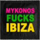 Prservatif Callvin Mykonos Fucks Ibiza