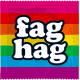FAG HAG