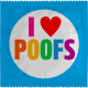 I LOVE POOFS