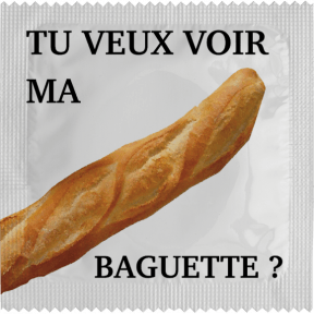 Préservatif Tu Veux Voir Ma Baguette ?